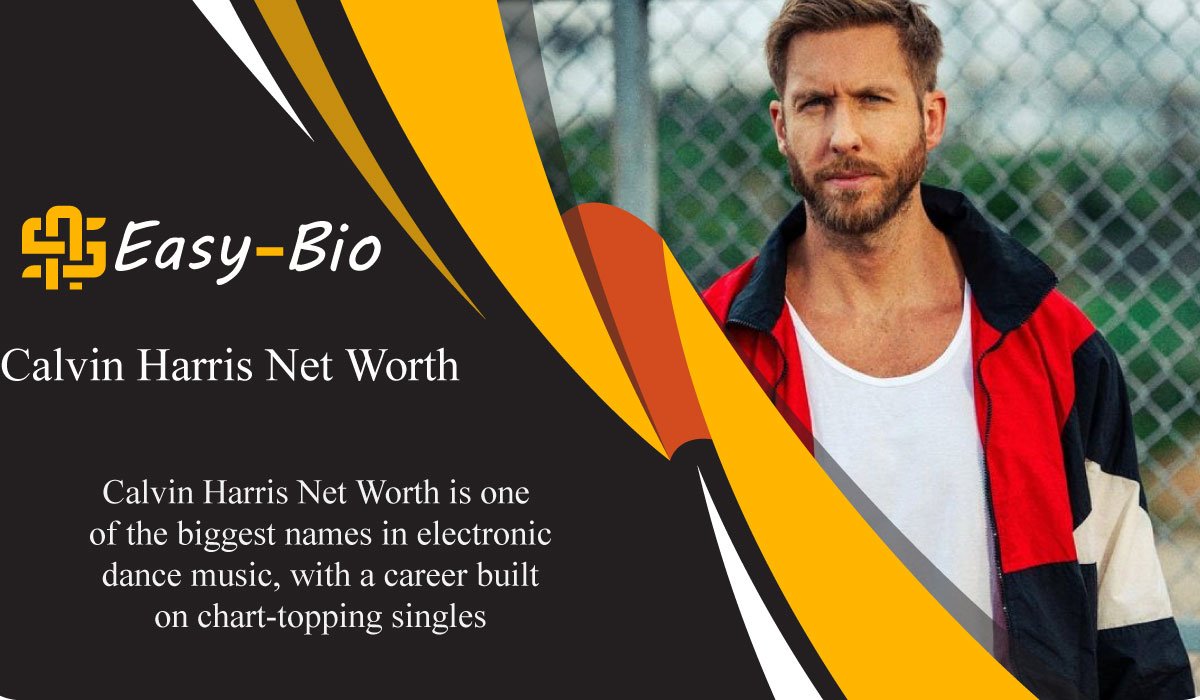 Calvin Harris Net Worth